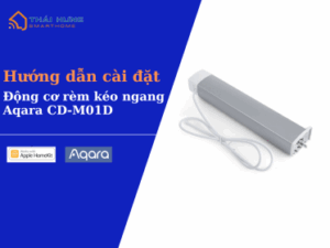 Huong-dan-cai-dat-dong-co-rem-keo-ngang-aqara-cd-m10d-373x280